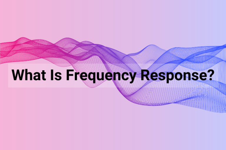 What Is Frequency Response?
