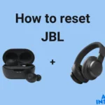 how to reset JBL headphones and earbuds