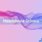 Headphone Drivers Explained